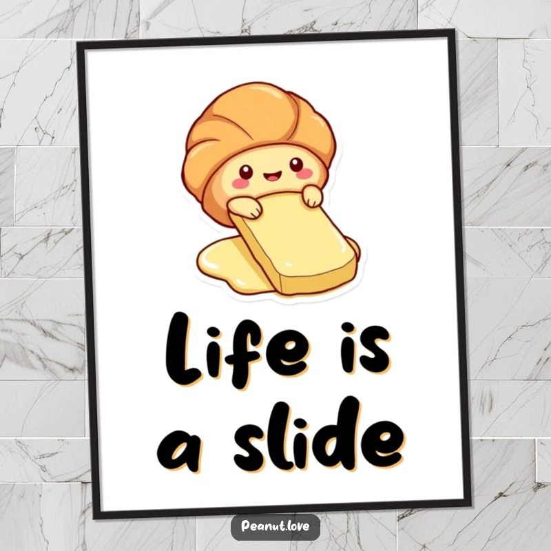 Funny poster art of a cute croissant character sliding down a butter pat like a slide.