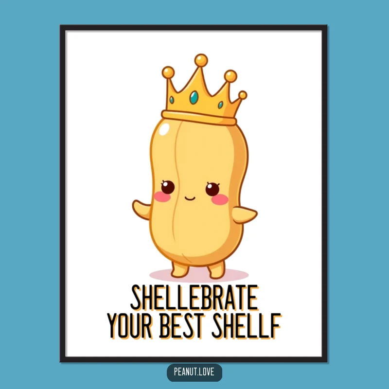 Free Printable Peanut Royalty Wall Art - Funny Downloadable Decor for Your Home!