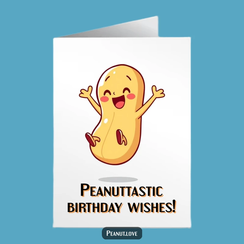 Free Printable Birthday Card: Energetic Peanut Kicking Legs for Hilarious Celebration Gift