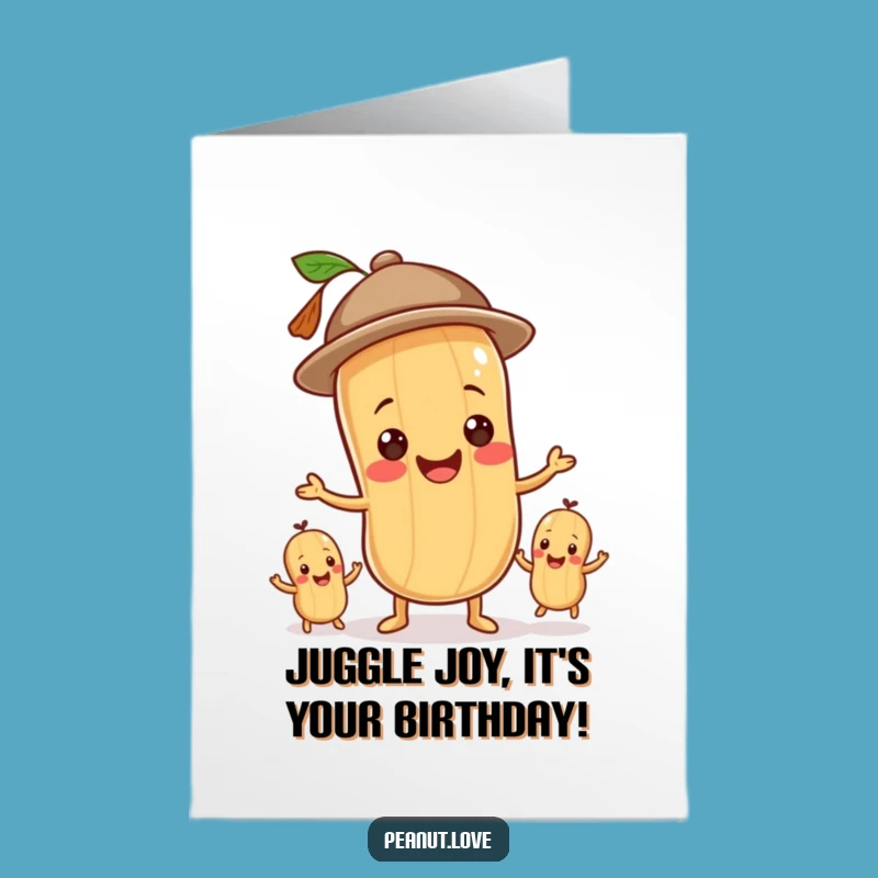 Free Printable Birthday Card: Juggling Peanut Hilarious Downloadable Gift