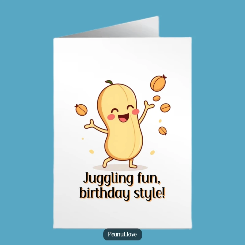 Free Printable Birthday Card: Playful Peanut Juggler - Funny Downloadable Gift