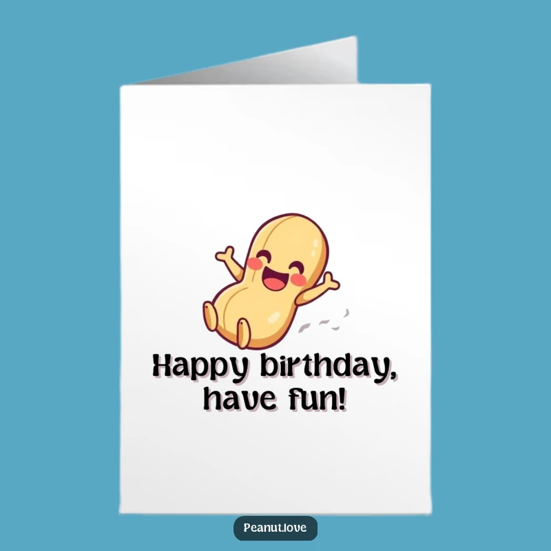 Free Printable Birthday Card: Sliding Peanut - Funny Downloadable Gift for Adventure!