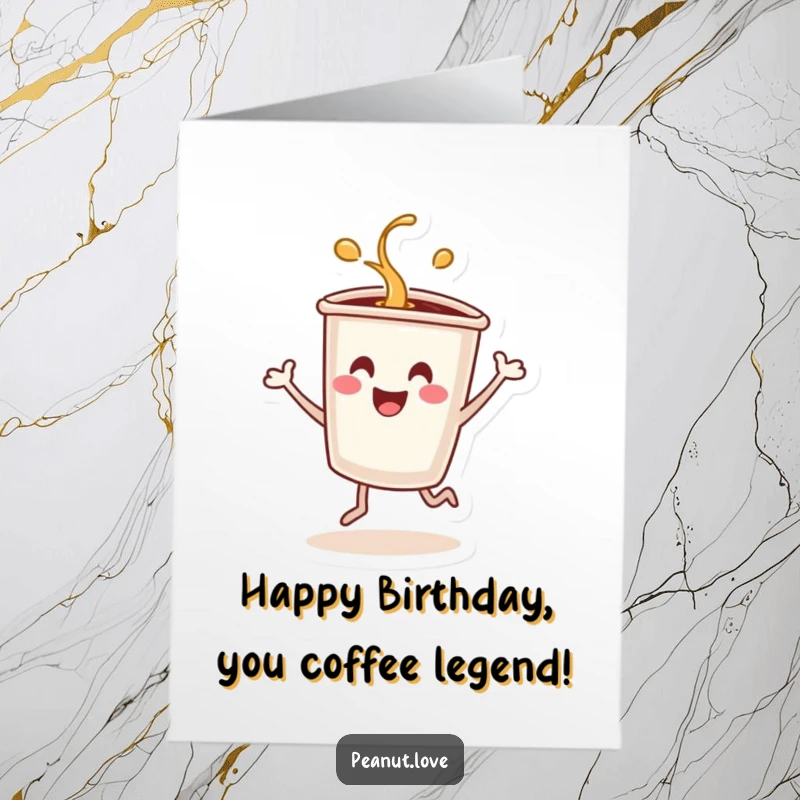 Funny Free Printable Birthday Card: A smiling coffee cup character dancing energetically and joyfully spilling a little.