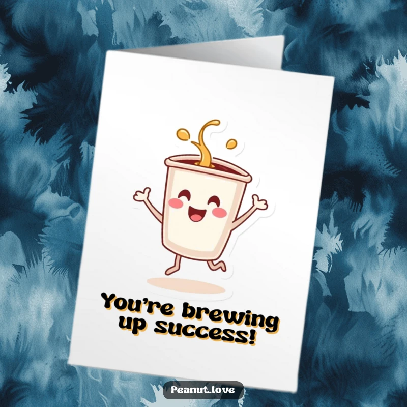 Funny Free Printable Congrats Card: A smiling coffee cup character dancing energetically, spilling a little to celebrate success.