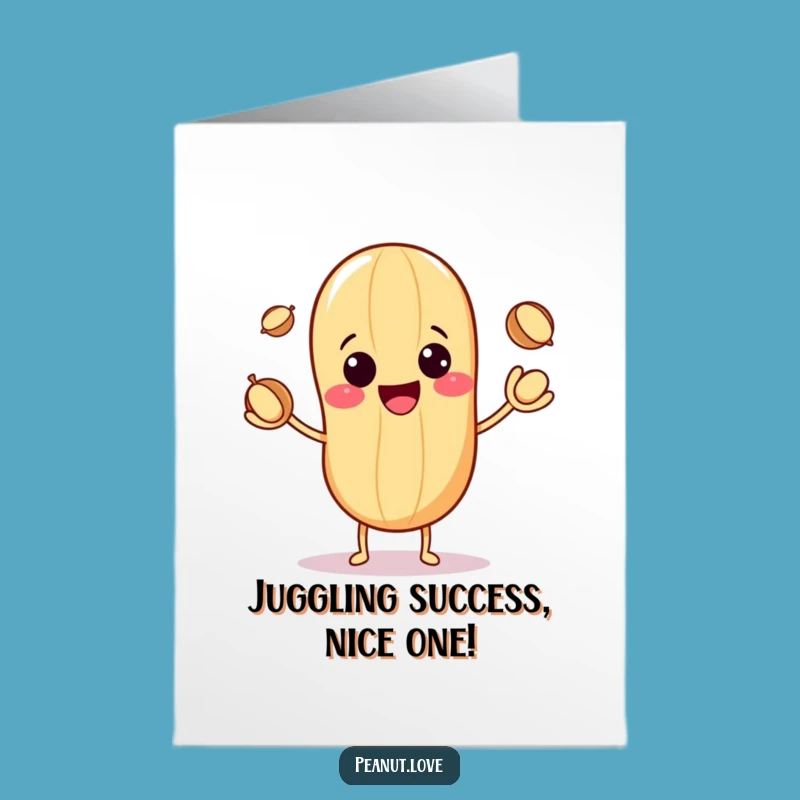Free Printable Congrats Card: Smiling Peanut Juggling - Funny Downloadable Achievement Gift!