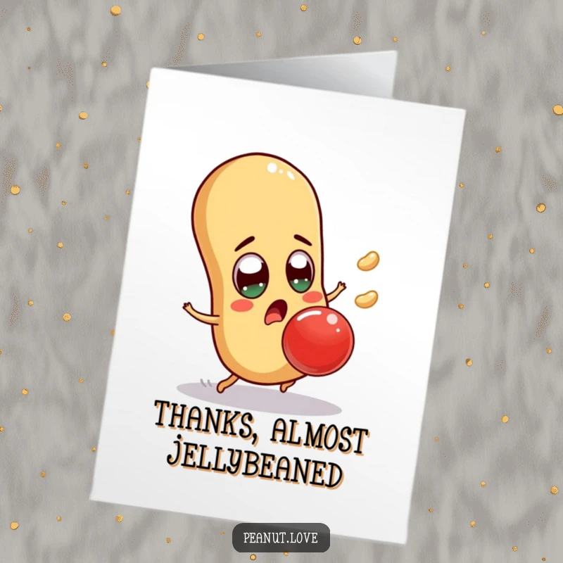 Funny Free Printable Thank You Card: Surprised peanut character with wide eyes, comically dodging a giant jelly bean, expressing thanks unexpectedly.