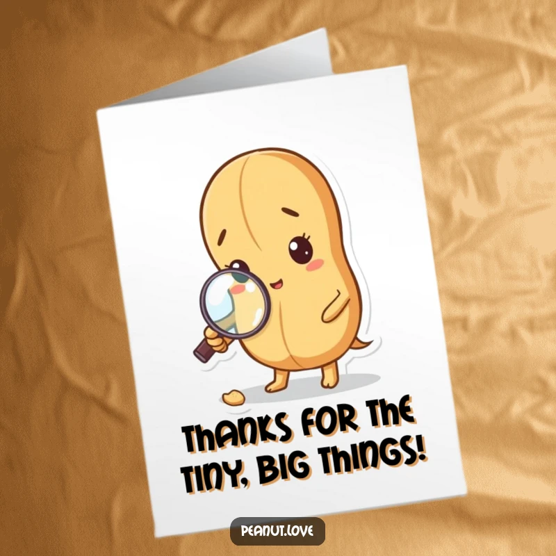 Funny Free Printable Thank You Card: Curious peanut with a magnifying glass keenly observing a tiny crumb.